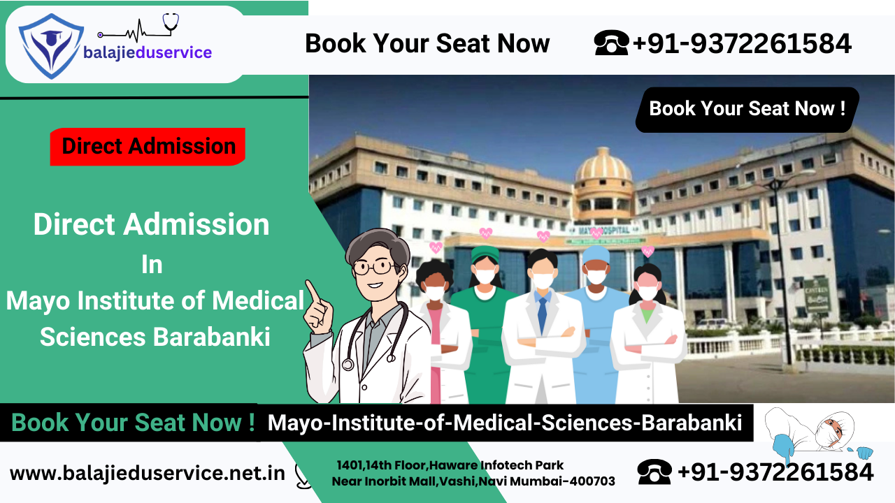 9372261584@Direct Admission In Mayo Institute of Medical Sciences Barabanki